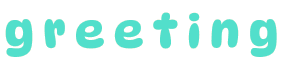 greeting